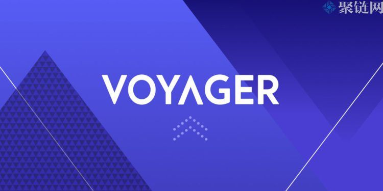Voyager Digital正式申请破产保护！该公司拥有超过10万名债权人
