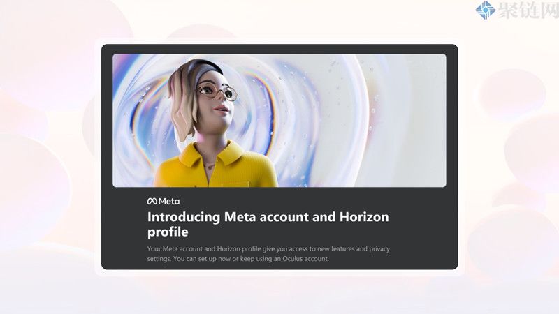 Meta下个月将启动新Meta，将重塑元宇宙ID系统！用户无须登FB即可使用VR设备